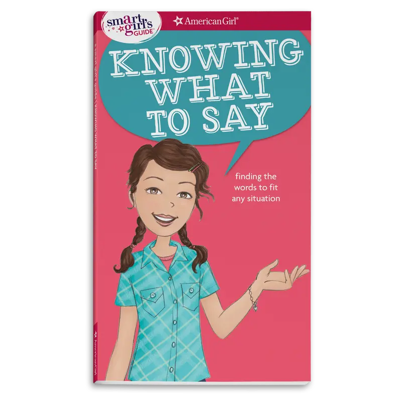 A Smart Girl's Guide: Knowing What To Say 1