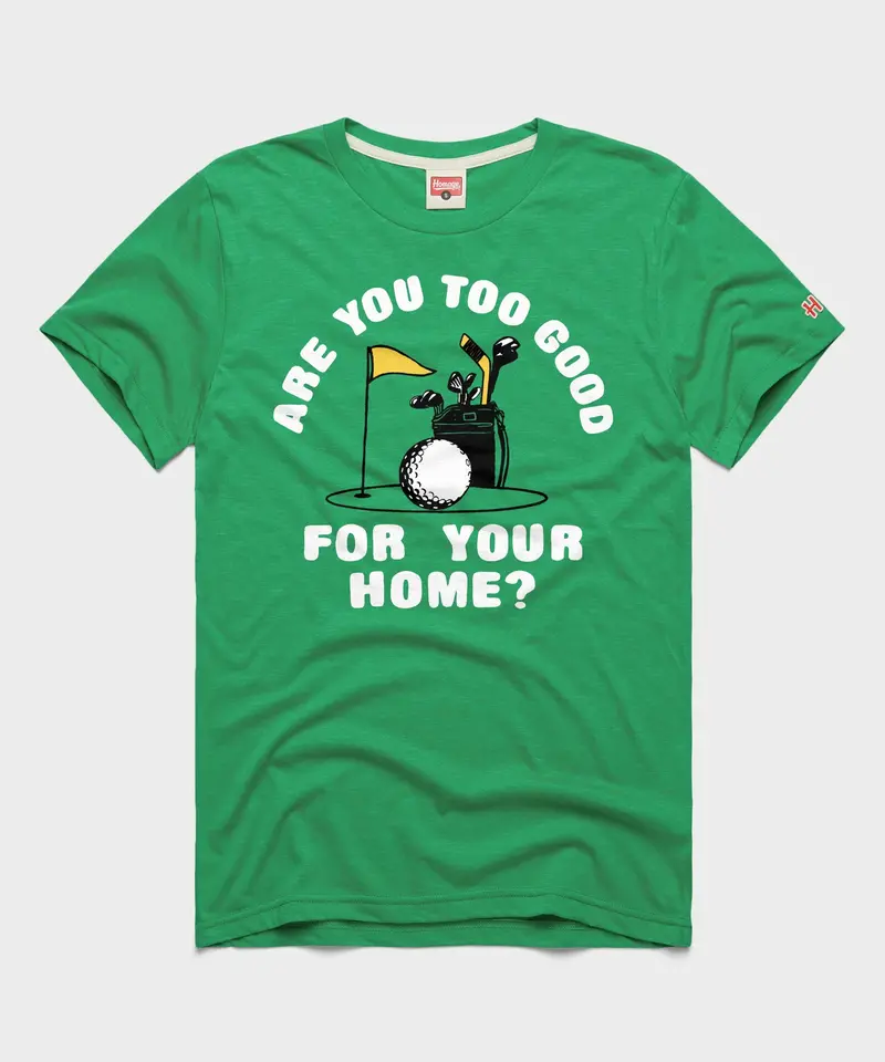 Are You Too Good For Your Home? 1