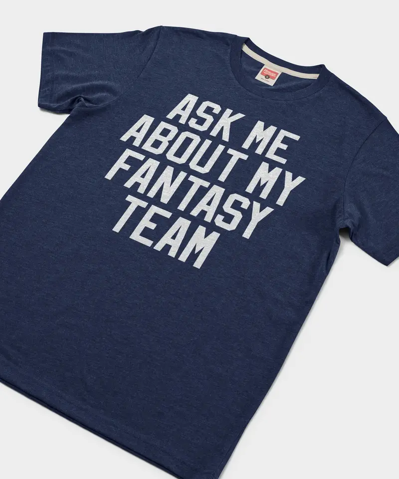 Ask Me About My Fantasy Team 2