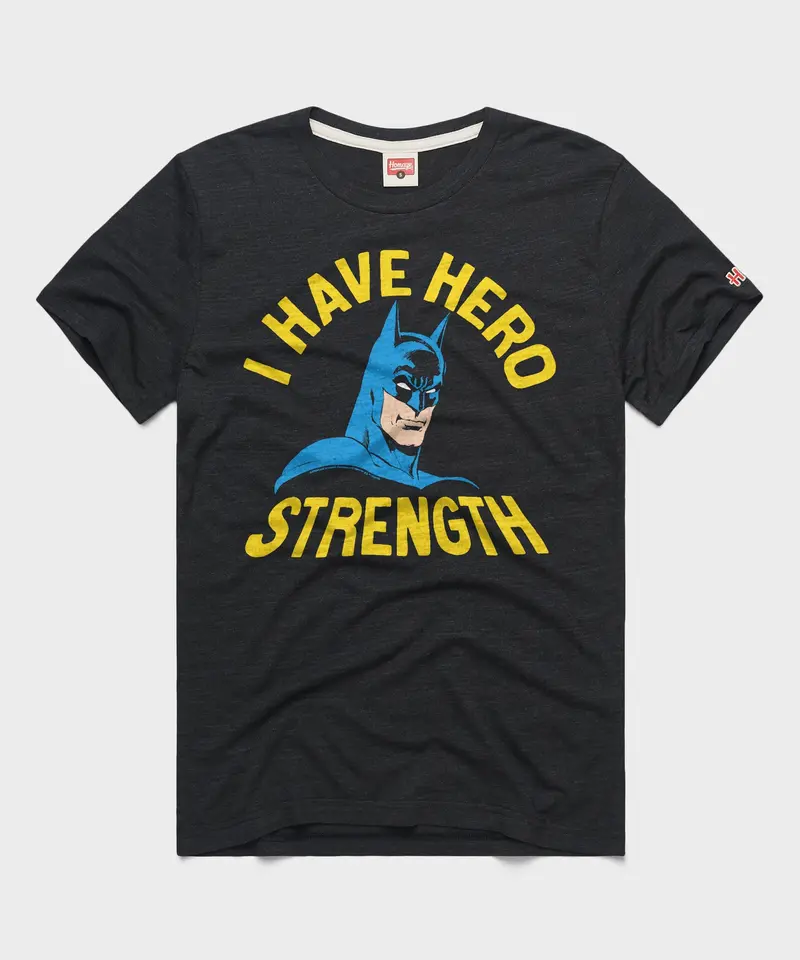 Batman I Have Hero Strength 1