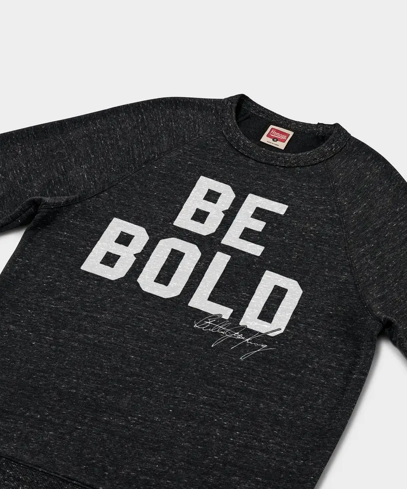 Be Bold Crewneck 2