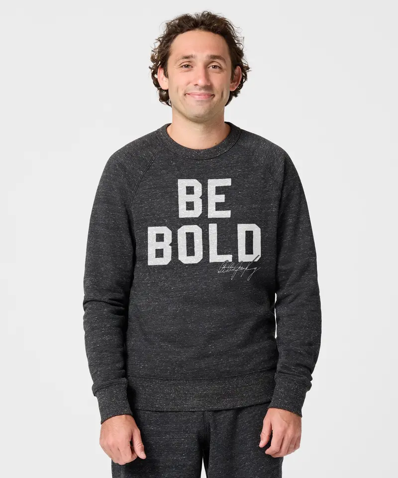 Be Bold Crewneck 3