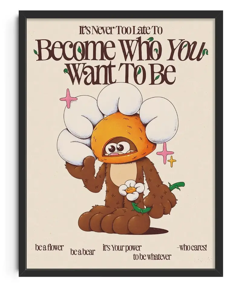 Become Who You Want To Be 1