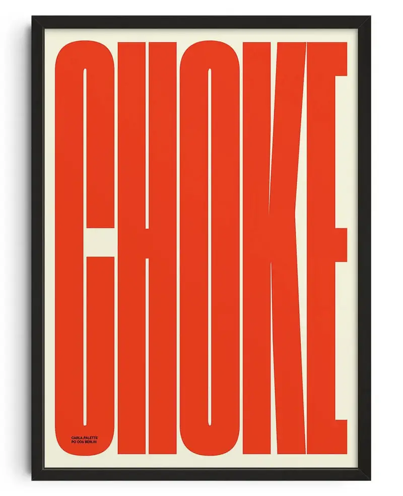 Choke - Unframed 1