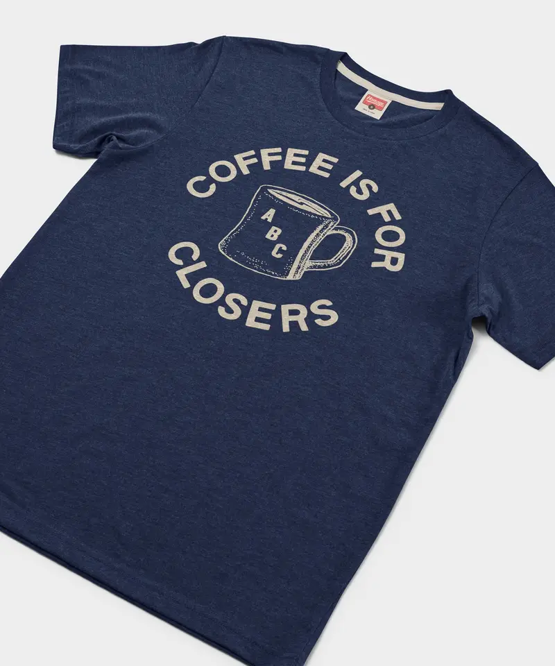 Coffee Is For Closers 2