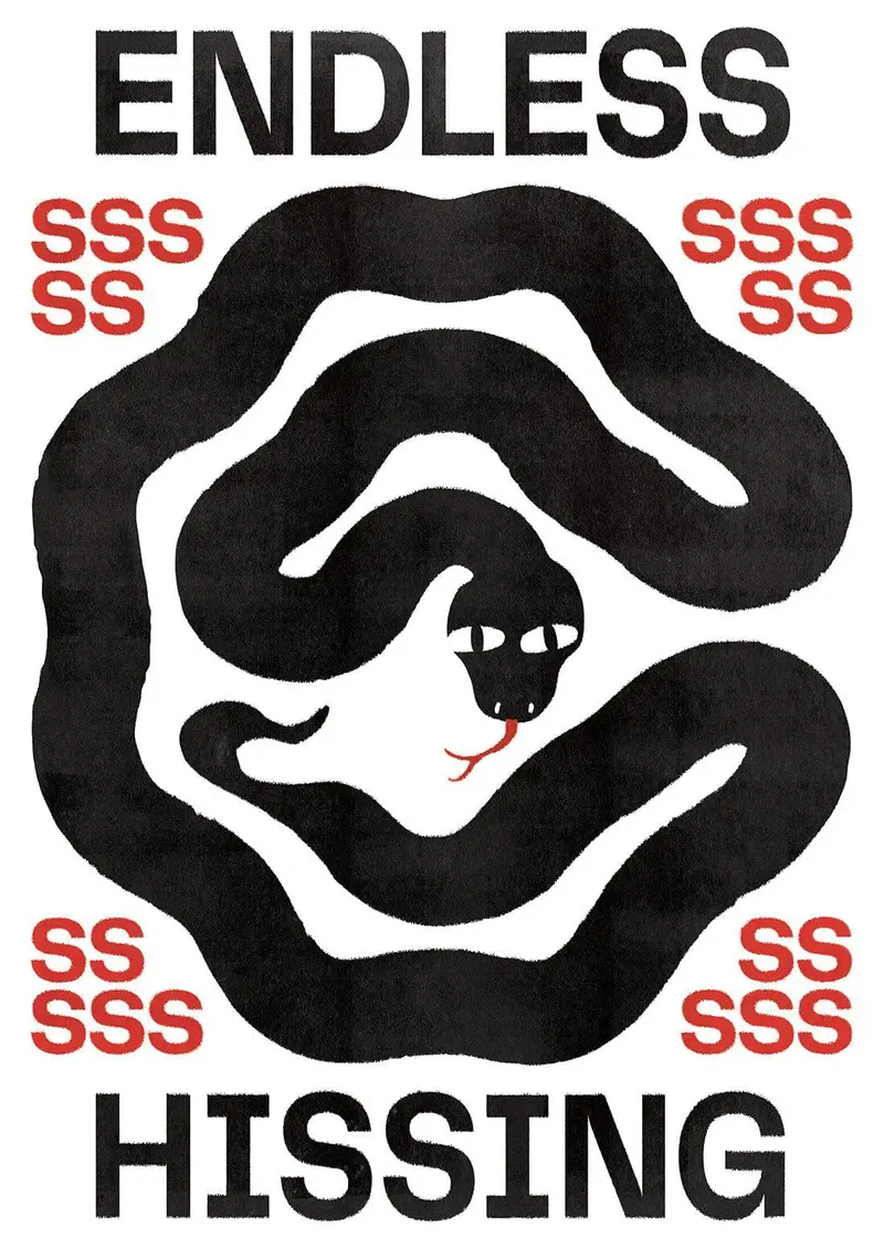 Endless Hissing 1
