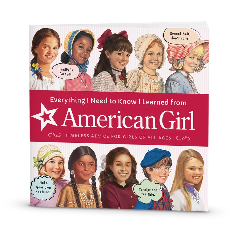 Everything I Need To Know I Learned From American Girl Book 1
