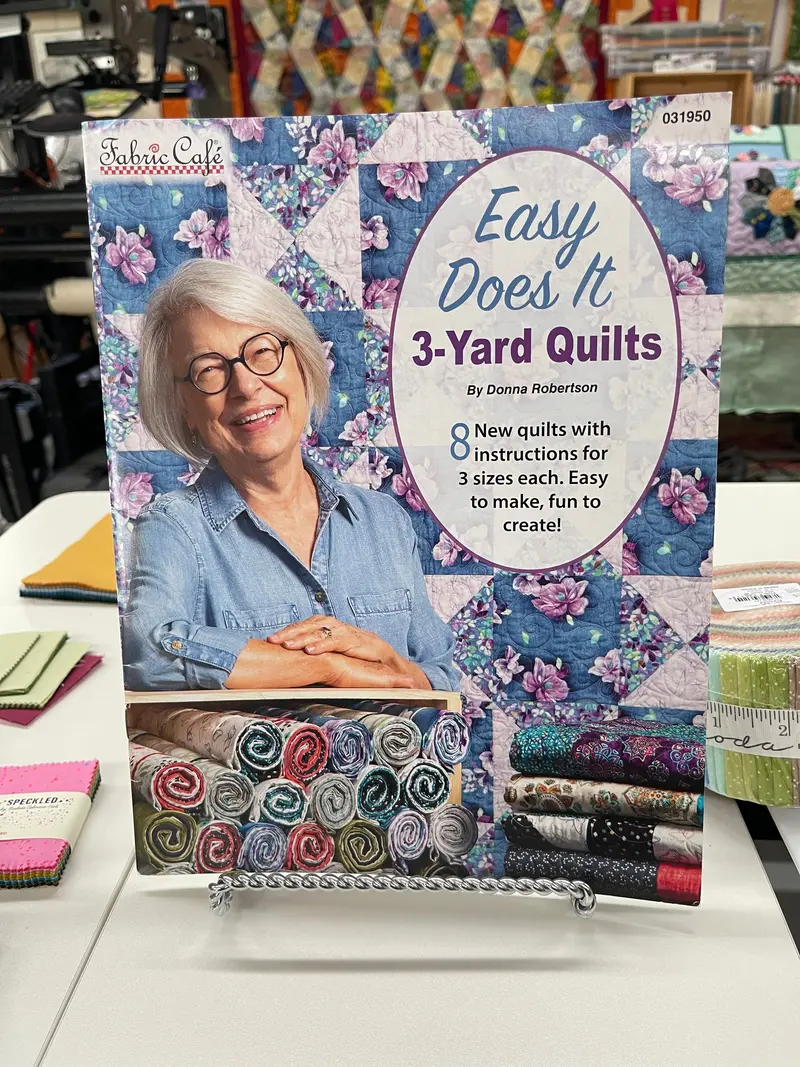 Fabric Cafe Easy Does It 3 Yard Quilts By Donna Robertson 1