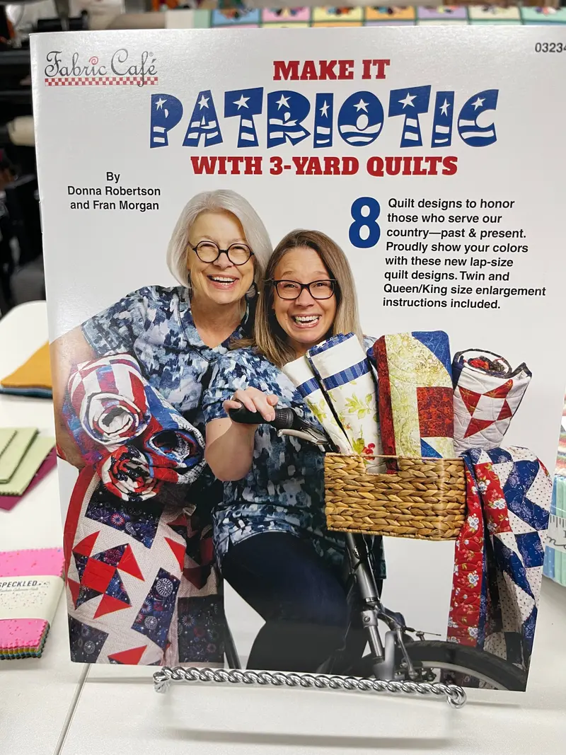 Fabric Cafe  Make It Patriotic With 3 - Yard Quilts By Donna Robertson And Fran Morgan 1