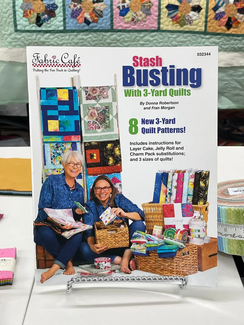 Fabric Cafe Stash Busting With 3-Yard Quilts By Donna Robertson And Fran Morgan 1