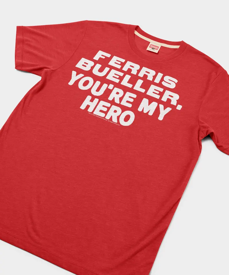Ferris Bueller You're My Hero 2