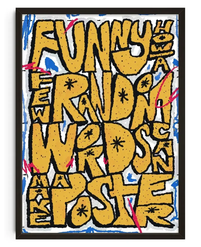 Funny How A Few Random Words Can Make A Poster 1