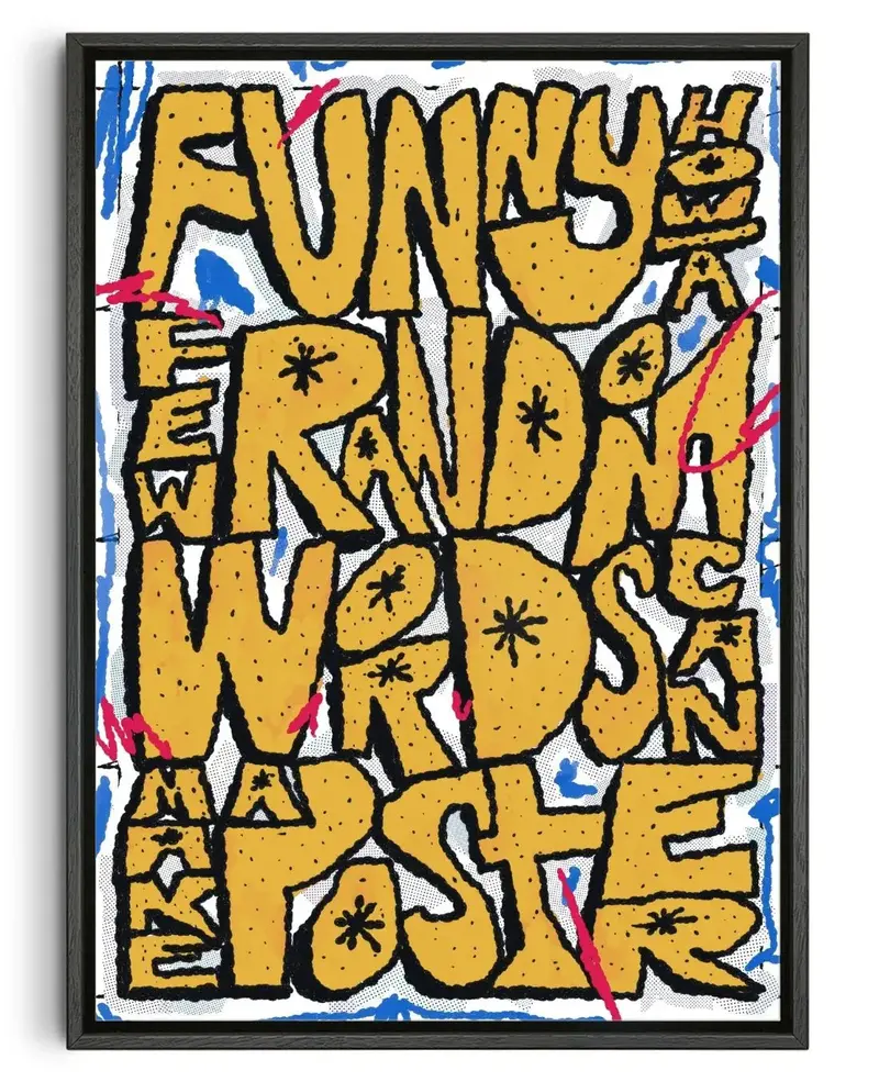 Funny How A Few Random Words Can Make A Poster 1