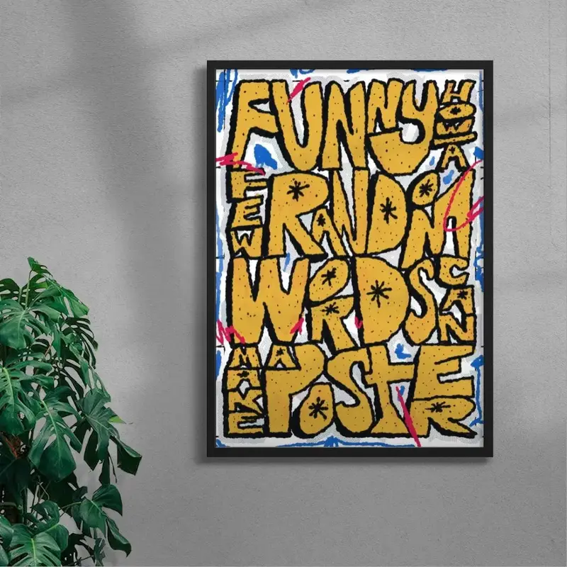 Funny How A Few Random Words Can Make A Poster 4
