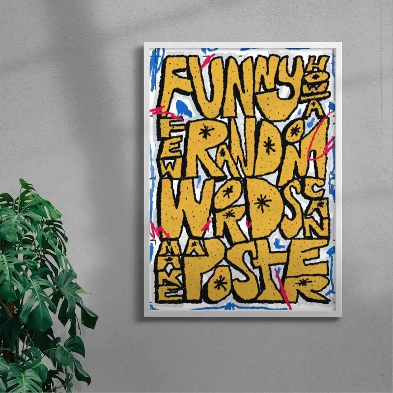 Funny How A Few Random Words Can Make A Poster 5