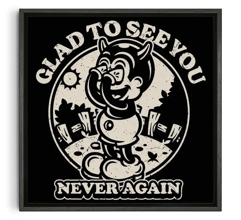 Glad To See You (Never Again) 1