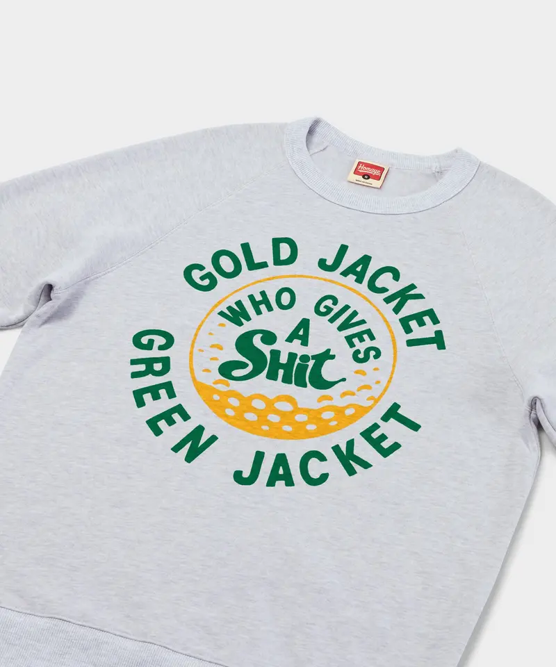 Gold Jacket Green Jacket Who Gives A Shit Crewneck 2