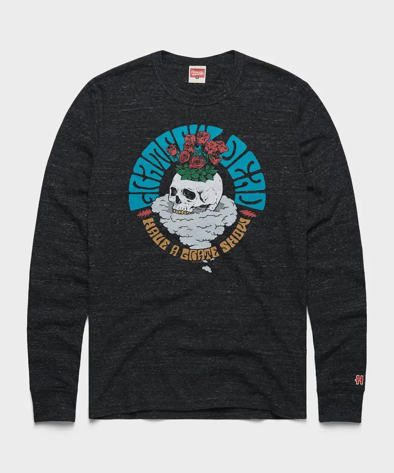 Grateful Dead Have A Grate Show Long Sleeve Tee 1