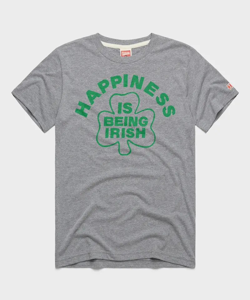 Happiness Is Being Irish 1