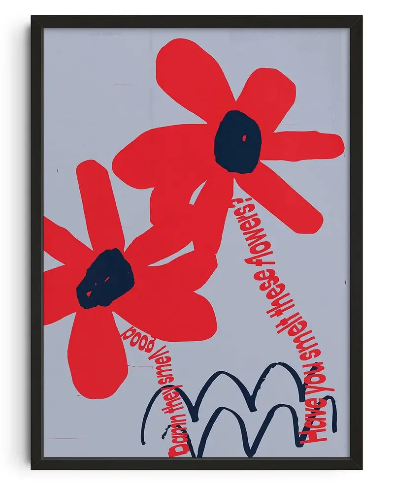 Have You Smelt These Flowers? - Unframed 1