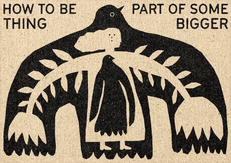 How To Be A Part Of Something Bigger 2