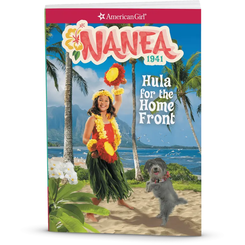 Hula For The Home Front: Nanea Book 2 (Historical Characters) 1