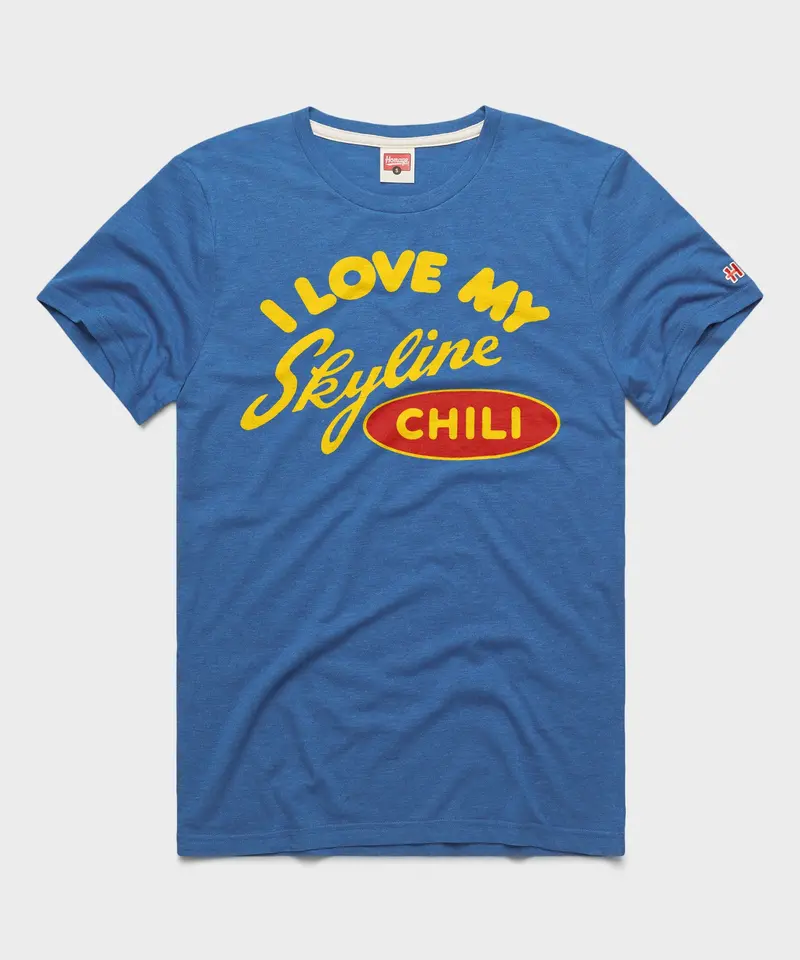 I Love My Skyline Chili 1