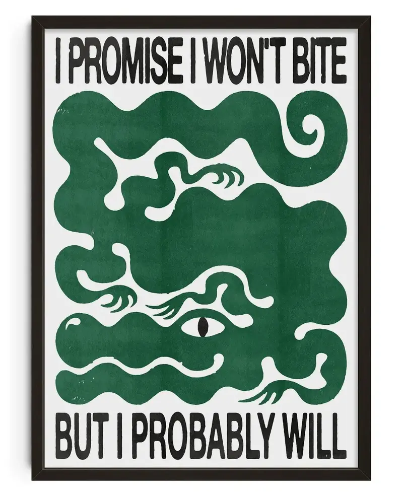 I Won't Bite - Unframed 1