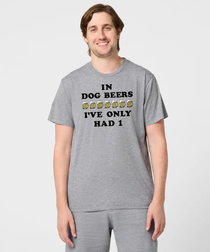 In Dog Beers I've Only Had One 3