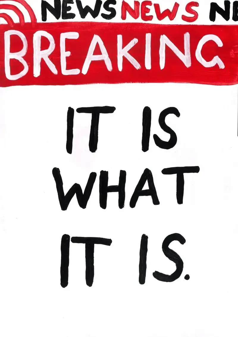 It Is What It Is 2