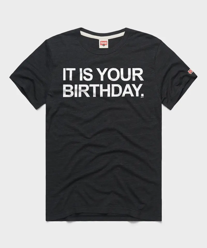 It Is Your Birthday 1