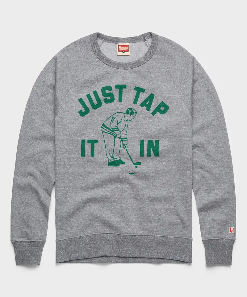 Just Tap It In Crewneck 1