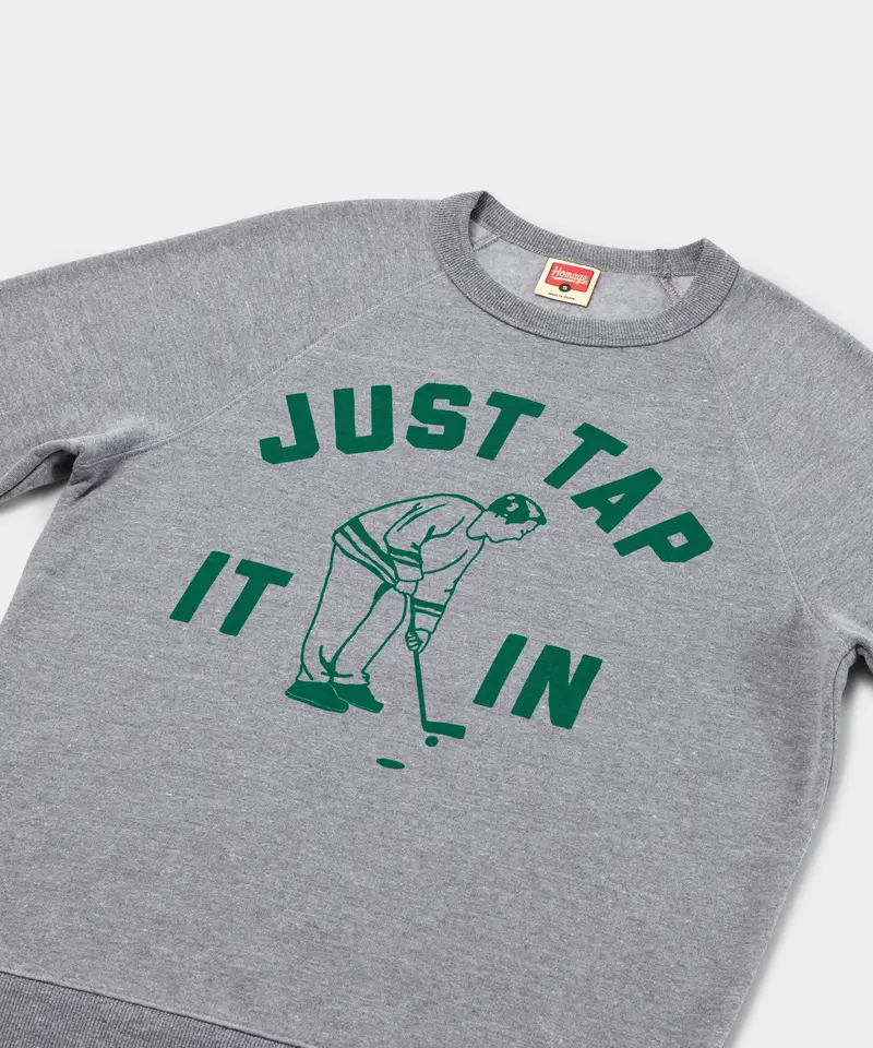 Just Tap It In Crewneck 2