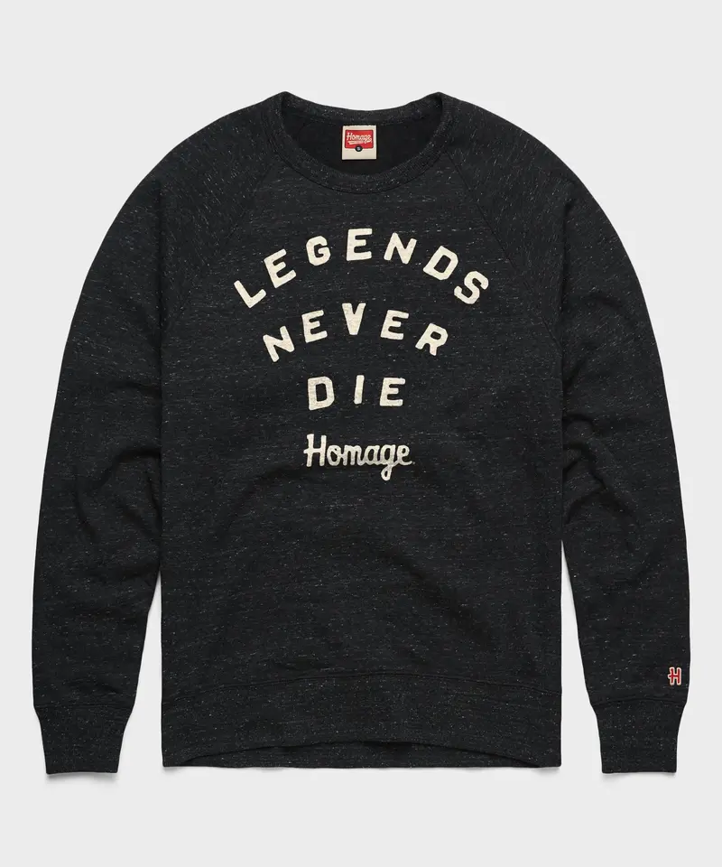 Legends Never Die Crewneck 1