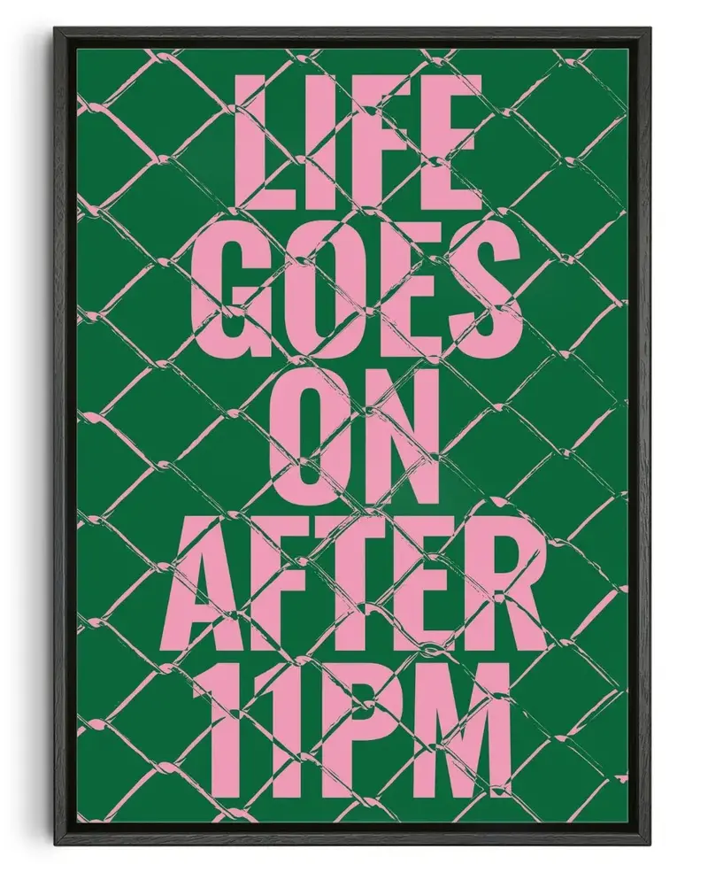 Life Goes On After 11Pm 1