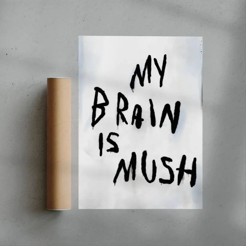 My Brain Is Mush 3