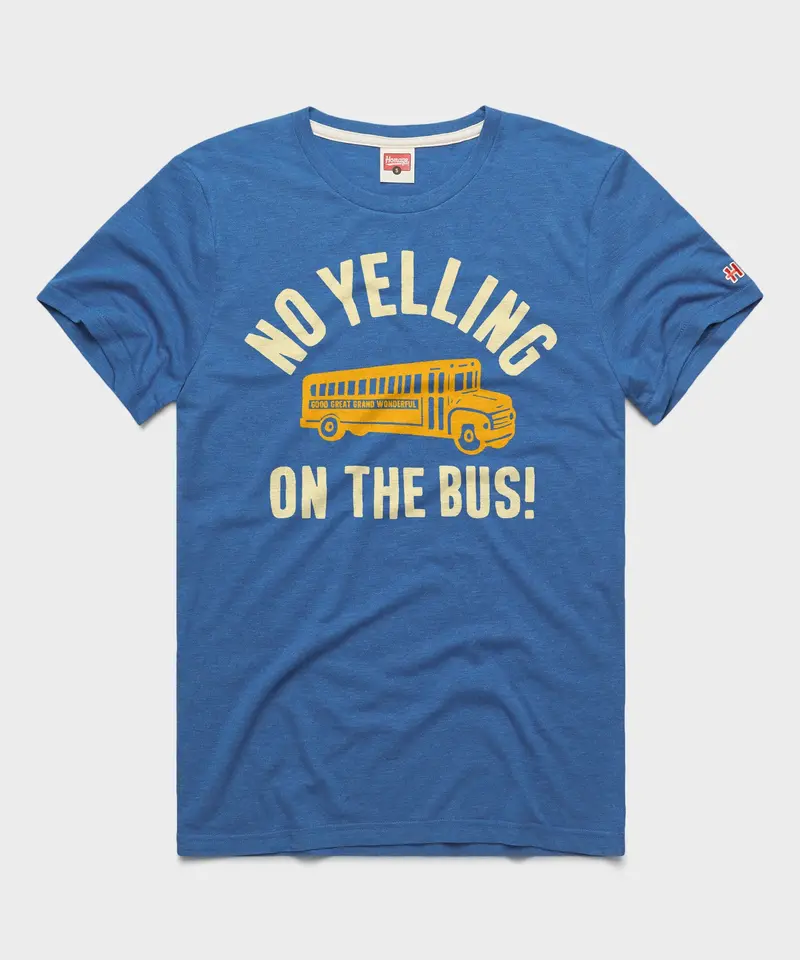 No Yelling On The Bus 1