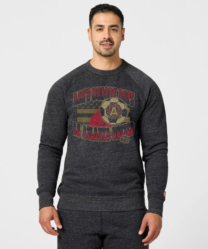 Outkast X Atlanta United Fc Ain't Nobody Dope As Atlanta United Crewneck 3