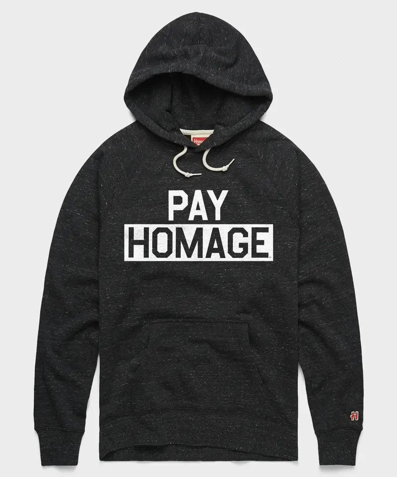 Pay Homage Hoodie 1