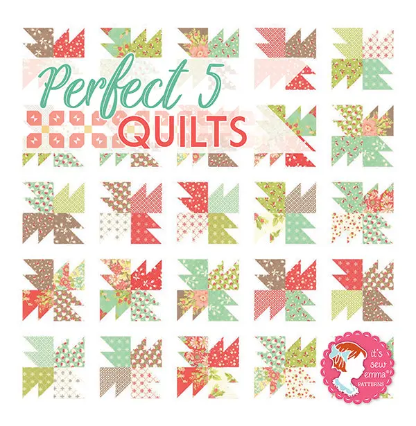 Perfect 5 Quilts / Book By It's Sew Emma 1