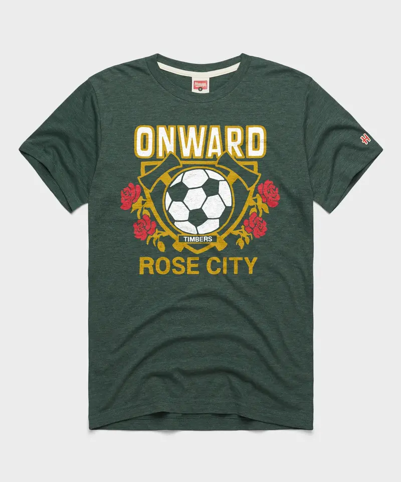 Portland Timbers Onward Rose City 1