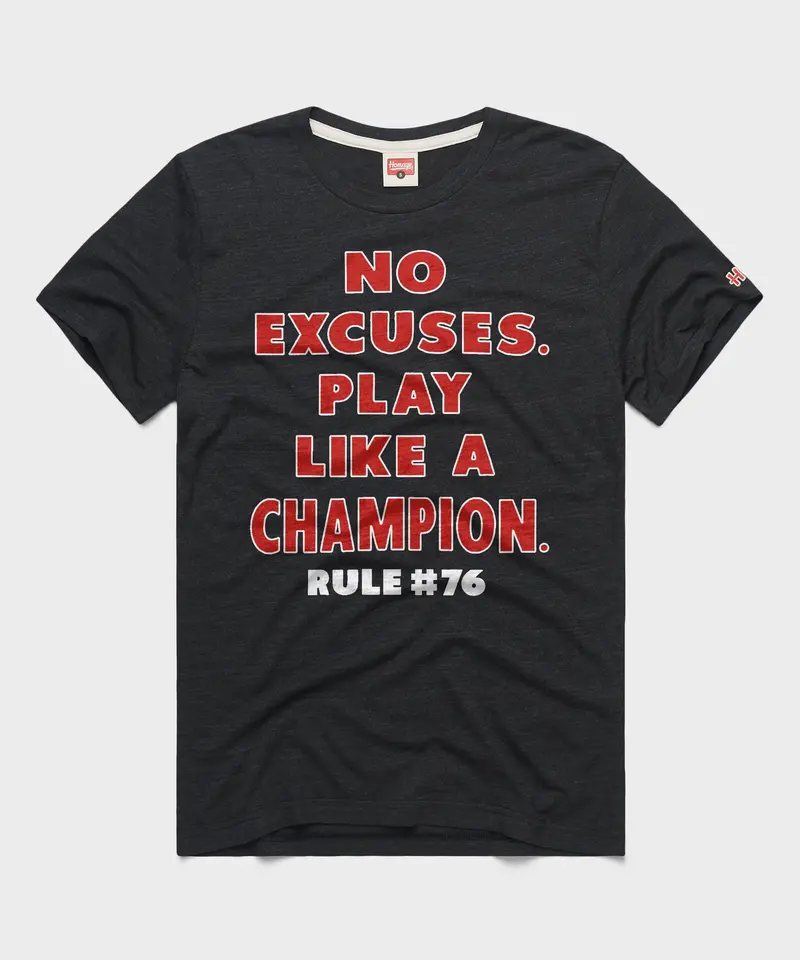 Rule 76 No Excuses Play Like A Champion 1