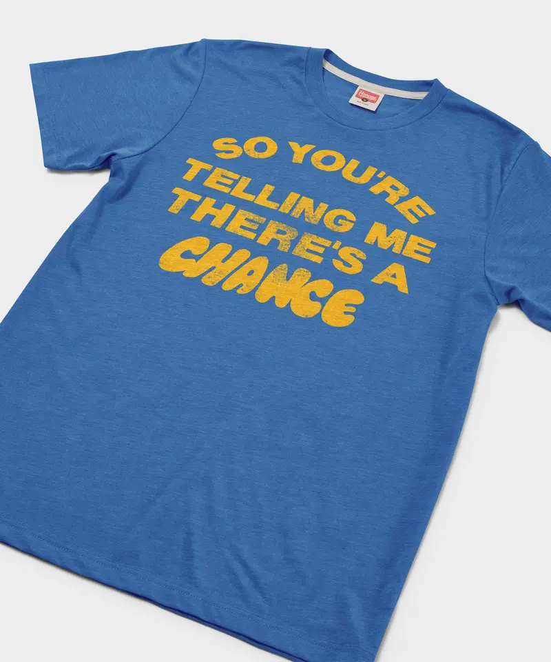 So You're Telling Me There's A Chance 2