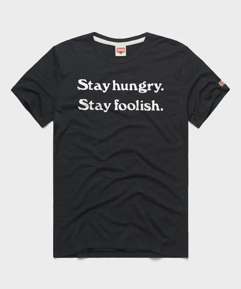 Stay Hungry Stay Foolish 1