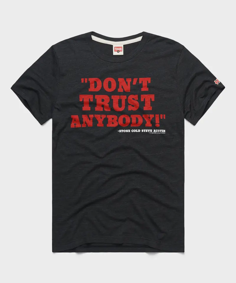 Stone Cold Steve Austin Don't Trust Anybody 1