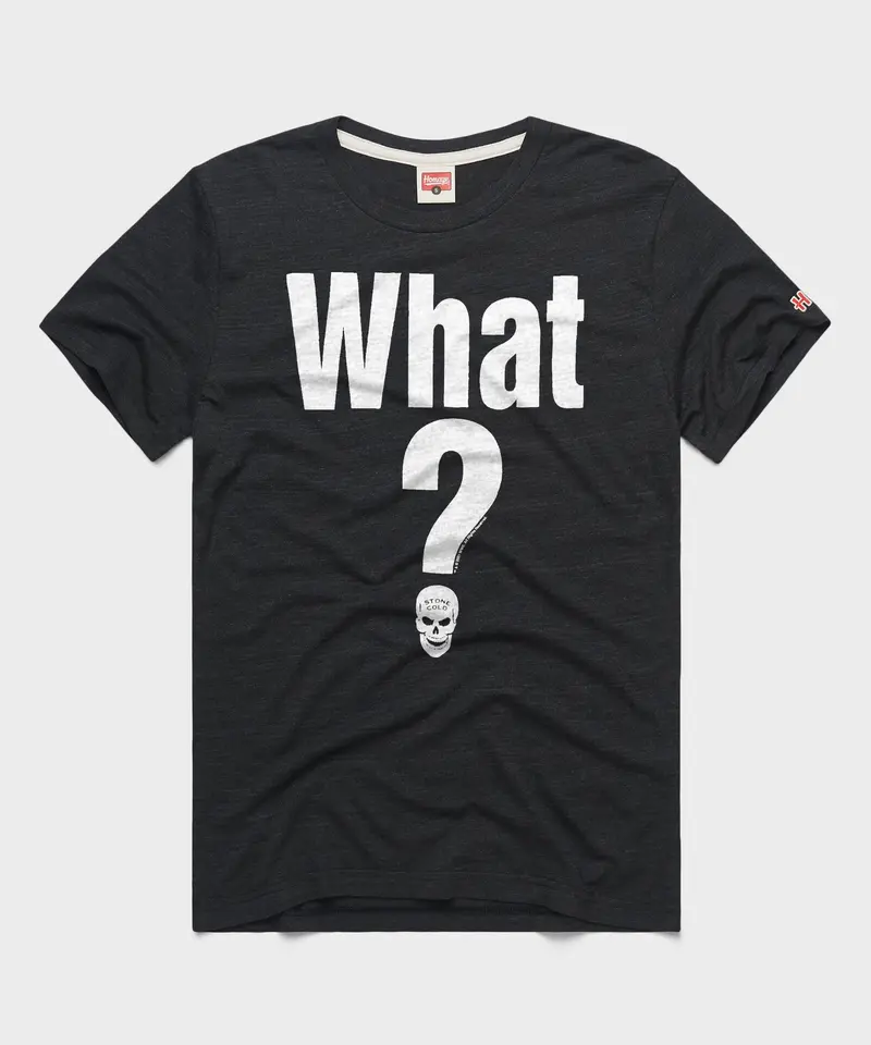 Stone Cold Steve Austin What? 1