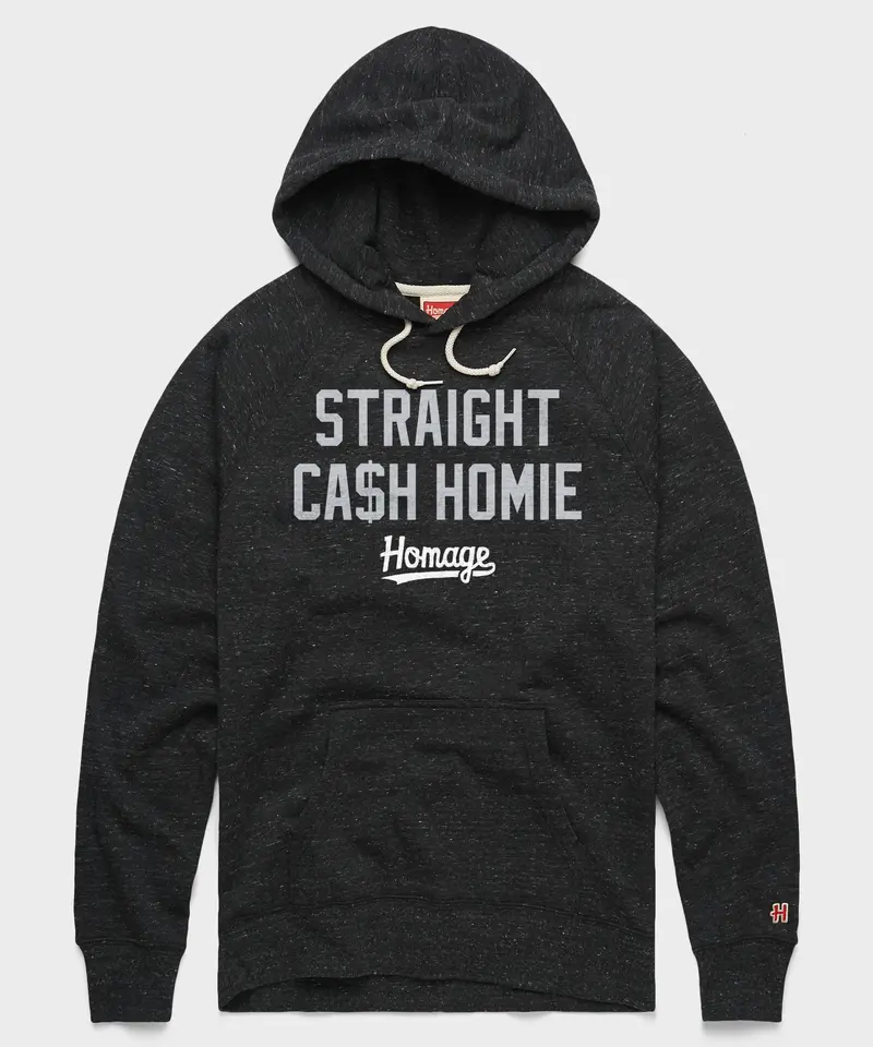 Straight Cash Homie Hoodie 1
