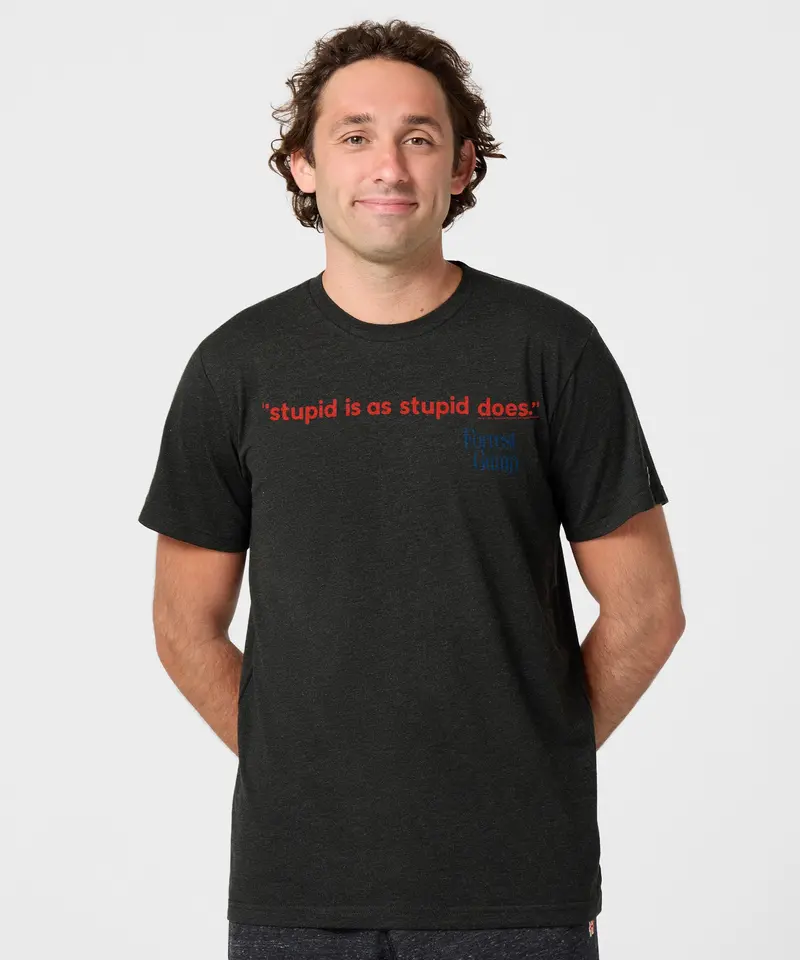 Stupid Is As Stupid Does 3
