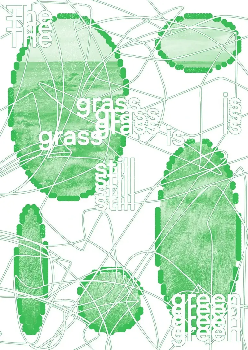 The Grass Is Still Green 2
