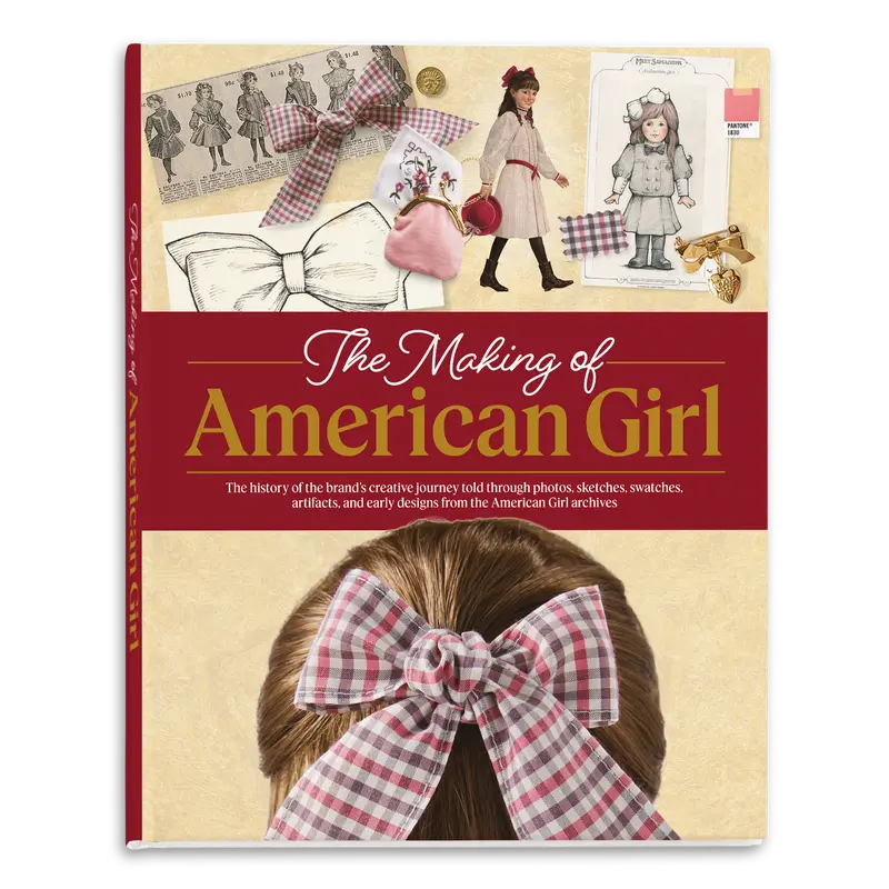 The Making Of American Girl Hardcover Book 1